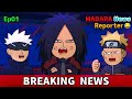 Madara Becomes A Desi News Reporter Naruto Parody Ep 1