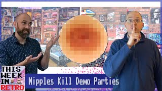 Nipples Kill Demo Parties | This Week in Retro 33