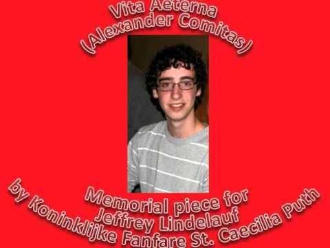 Vita Aeterna (Alexander Comitas) Written for Jeffrey Lindelauf