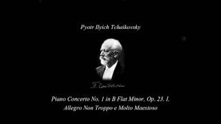 Pyotr Ilyich Tchaikovsky - Piano Concerto No. 1 HD