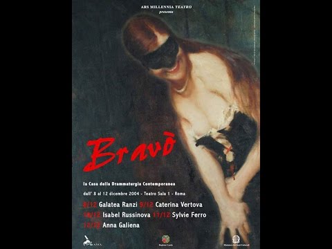 Bravò 2004 , Rassegna Teatrale diretta da Isabel Russinova