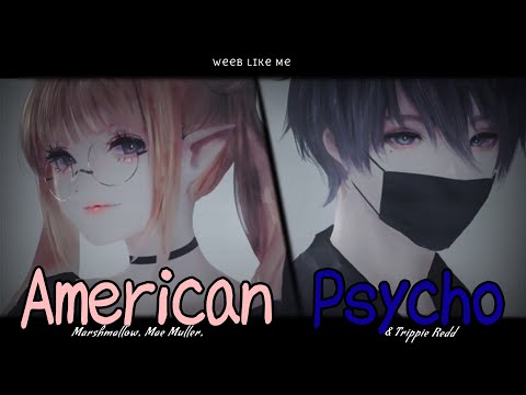 Nightcore » American Psycho [LV]