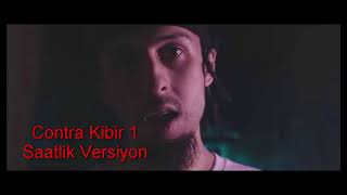 Contra - Kibir  1 Saatlik Versiyon