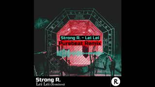 Strong R. - Lei Lei (Purebeat Remix) video