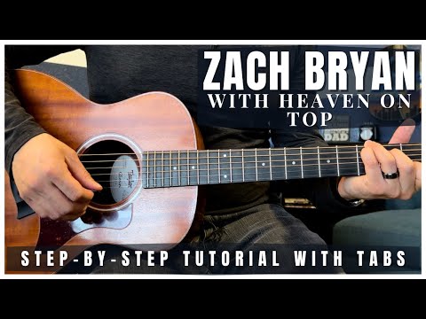 With Heaven On Top (Acoustic) - Zach Bryan | Guitar Tutorial + Tabs