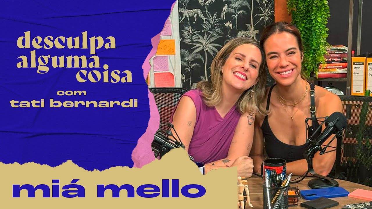 Miá Mello cita constrangimento com Porchat, desafio de se exercitar e como manter tesão no casamento