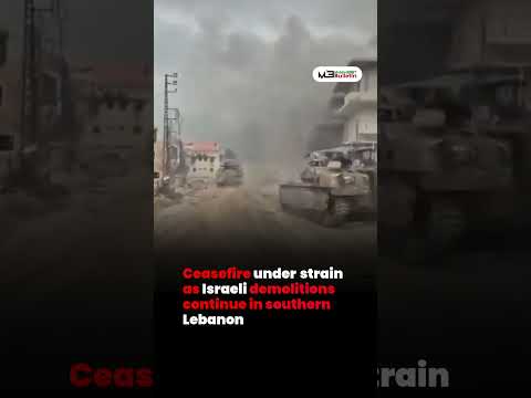 Ceasefire Strained as Israeli Demolitions Continue in Southern Lebanon