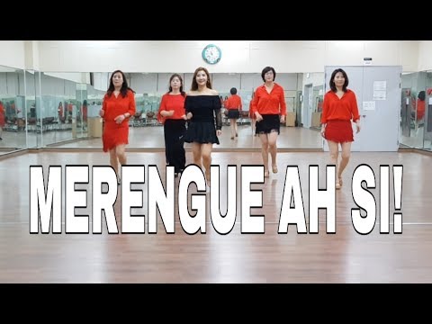 MERENGUE AH SI! Line Dance *와우*메렝게 매력에 빠져 볼까요!!