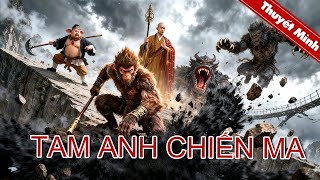TAM ANH CHIẾN MA | CUỘC CHIẾN BẢO VỆ CHÂU NGỌC BÙNG NỔ! | PHIM LẺ 2025