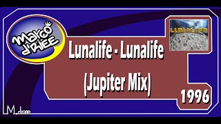 Lunalife - Lunalife (Jupiter Mix) - 1996