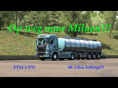 ETS2 1.37!!! []Door Zwitserland naar Milaan!!! V8 orkest in de bergen!!!