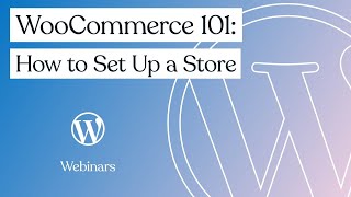 WooCommerce 101: How to Set Up a Store | WordPress.com