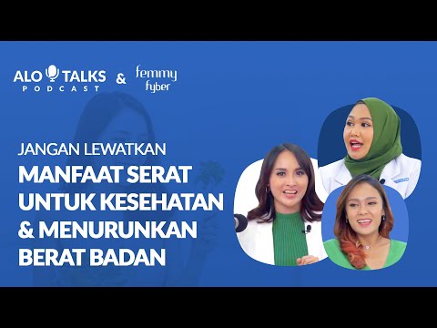 , title : 'AloTalks #21 - Jangan Lewatkan Manfaat Serat Untuk Kesehatan & Menurunkan Berat Badan'