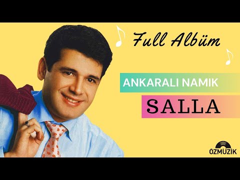 Ankaralı Namık Salla  - Full Albüm