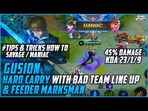 SAVAGE MANIAC TIPS & TRICKS | Gusion HARD CARRY With Bad Lineup +Feeding MM | Gusion Gameplay Maniac