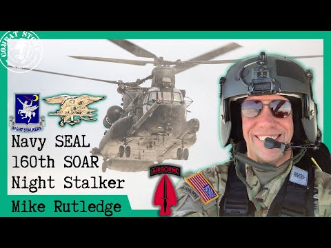 Navy SEAL & 160th Aviator (MH-47 Pilot) | 17 Combat Deployments | Mike Rutledge