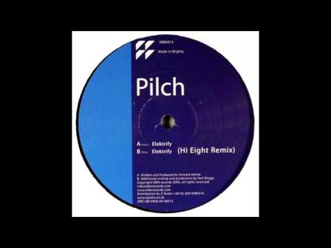 Pilch - Elektrify (Original Mix)