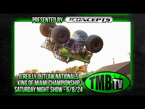 TMB TV Monster Trucks - O'Reilly Outlaw Nationals - Miami, OK 2024 - Saturday Night Show