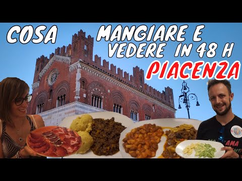 WHAT TO SEE AND EAT IN PIACENZA - A COMPLETE GUIDE
