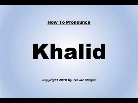 How To Pronounce Khalid (Rap Artist)