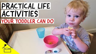 10 *REALISTIC* TODDLER PRACTICAL LIFE ACTIVITIES FOR 12-18 MONTHS (Montessori at Home)