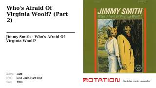 Jimmy Smith - Who&#39;s Afraid Of Virginia Woolf? (Part 2)