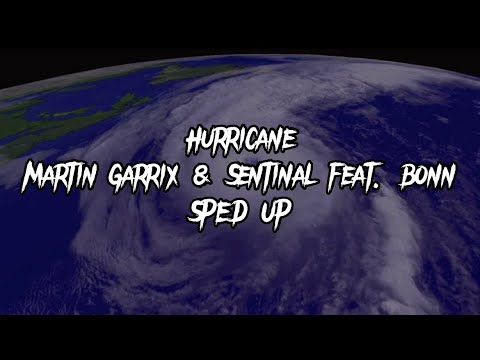Hurricane - Sped up version - Martin Garrix & sentinal feat. Bonn