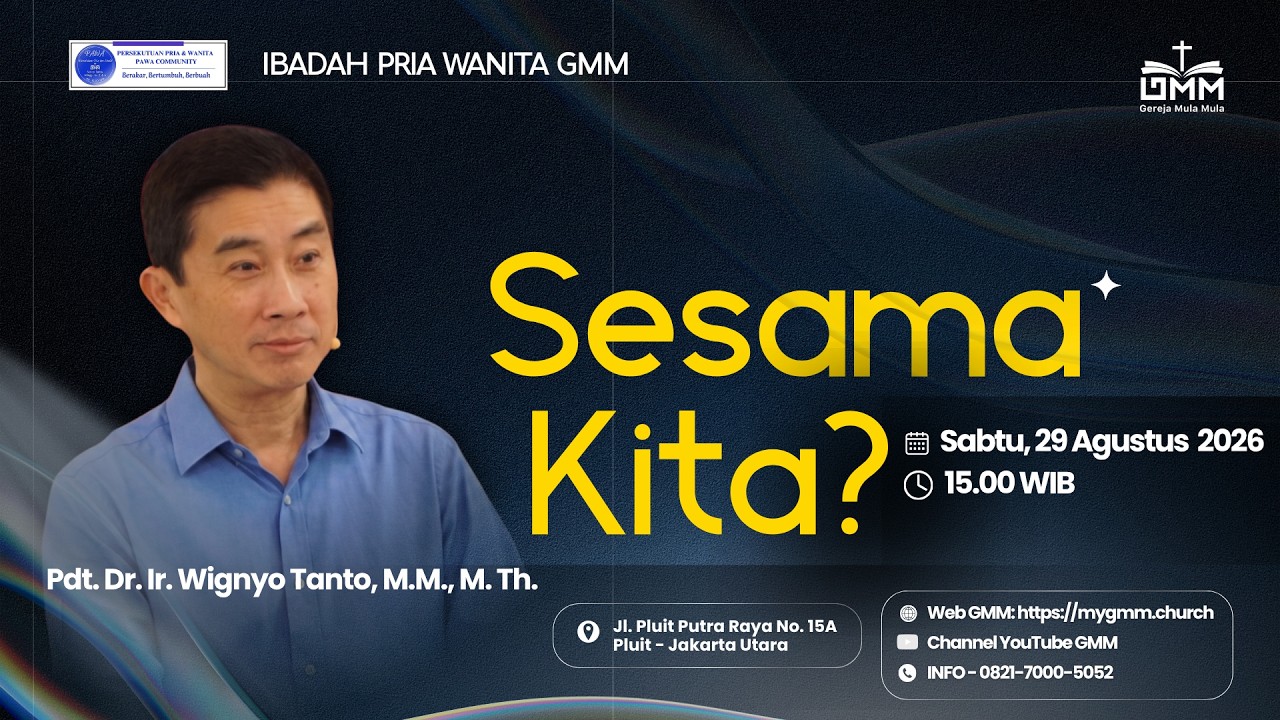SESAMA KITA? – Pdt. Dr. Ir. Wignyo Tanto, M.M., M.Th. (290826)