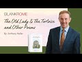 The Story Behind The Old Lady And The Tortoise And Other Poems By Anthony Haller