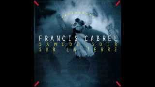 Francis Cabrel - Samedi soir sur la terre
