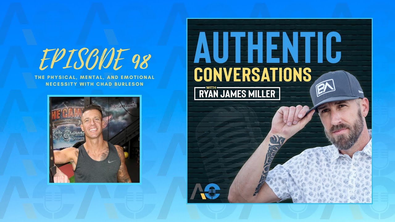 The Physical, Mental, and Emotional Necessity of Fitness with Chad Burleson