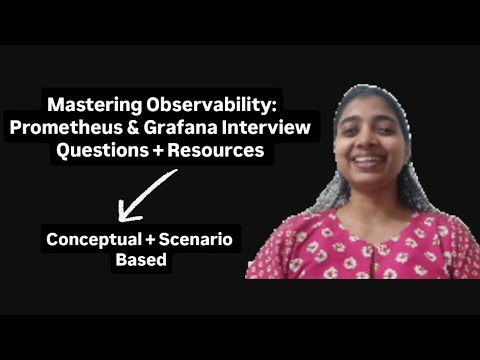 Mastering Observability: Prometheus & Grafana Interview Questions