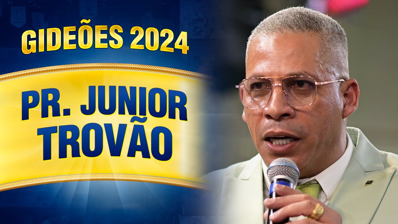 Gideões 2024 - Pr. Junior Trovão