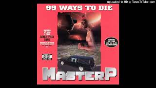 07. Master P - Playa Wit Game (feat. King George &amp; Silk)