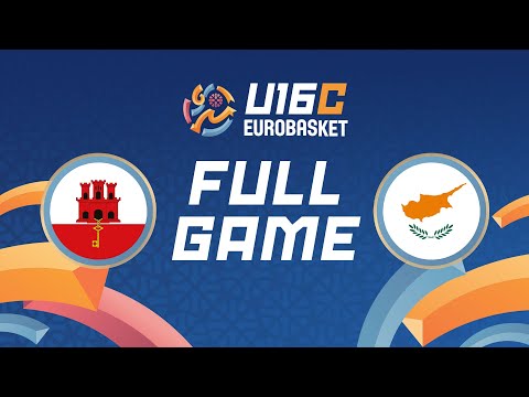 Group Phase | Gibraltar v Cyprus | Full Basketball Game | FIBA U16 Women's EuroBasket 2025 Div. C