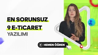 En Sorunsuz 9 E-Ticaret Yazılımı