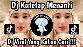 Download lagu DJ KUTETAP MENANTI SLOW BASS ‎VIRAL TIKTOK 2026 🔥 mp3