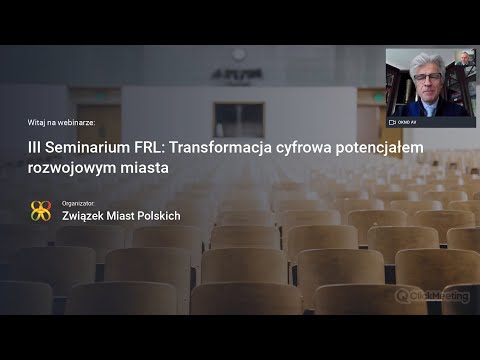 , title : 'III Seminarium FRL: Transformacja cyfrowa potencjałem rozwojowym miasta - 7 maja 2020 r.'