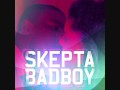Skepta - Bad Boy Remix (Prod. By Teeza) 