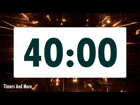 40 minute timer [🔔 LOUD ALARM 🔔]