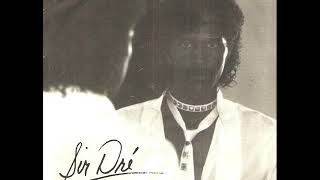 Sir Dre - Go For What You Know