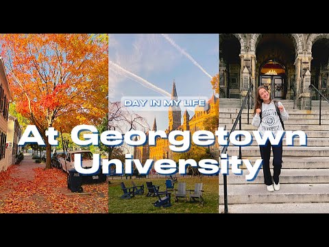 Day in the Life of a Georgetown Student