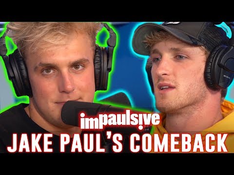 JAKE PAUL IS MAKING A BIG COMEBACK - IMPAULSIVE EP. 55