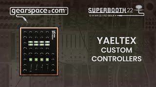 Video thumbnail for Yaeltex Custom Controllers - Gearspace @ Superbooth 2022 by Gearspace Forum