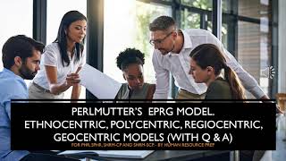 Ethnocentric, Polycentric, Regiocentric, Geocentric: PHR, SPHR, SHRM-CP&SHRM-SCP Certification 2026.