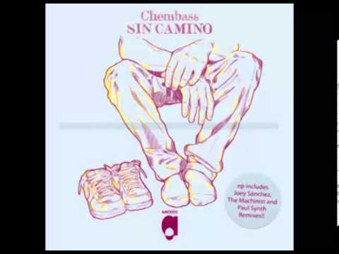 Chembass - Sin Camino (Original Mix) [Amoeba, 2009]