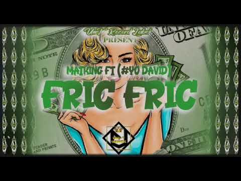 Mat king - FRIC FRIC ( David jr )