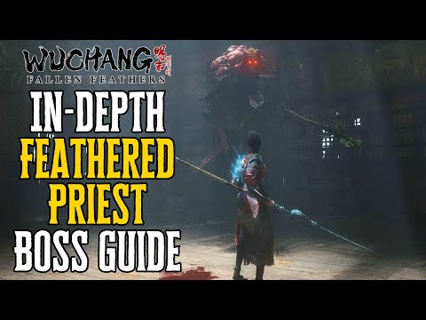 How To Beat the Feathered Priest In Wuchang Fallen Feathers - Ultimate Boss Guide