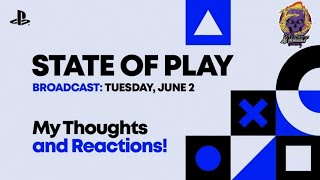 A HUGE State of Play Just Happened! - My Thoughts and Reactions!