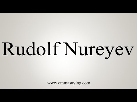 How To Say Rudolf Nureyev